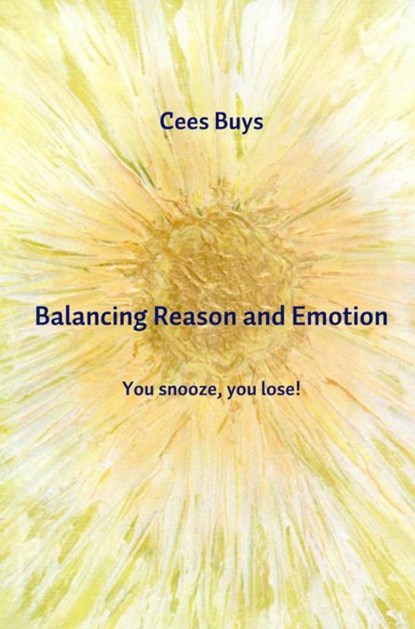 Balancing Reason and Emotion, Cees Buys - Paperback - 9789463673815