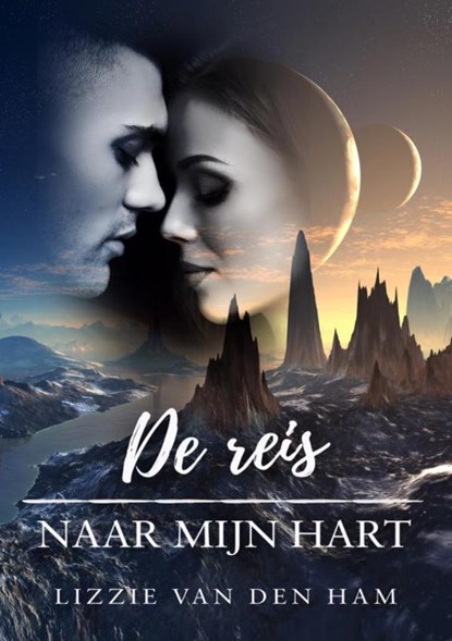 De reis naar mijn hart, Lizzie van den Ham - Paperback - 9789463678070