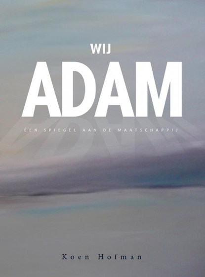 Wij Adam, Koen Hofman - Paperback - 9789463678360