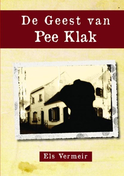 De Geest van Pee Klak, Els Vermeir - Paperback - 9789463678476