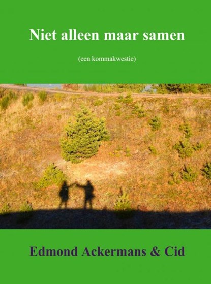 Niet alleen maar samen, Edmond Ackermans ; Cid - Paperback - 9789463679084