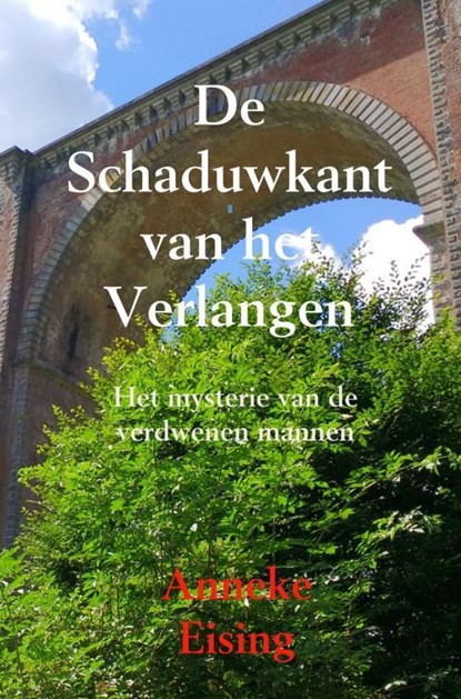 De schaduwkant van het verlangen, Anneke Eising - Ebook - 9789463679381