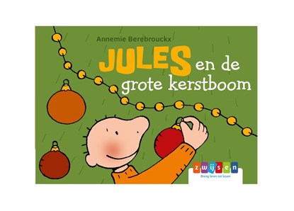 Jules en de grote kerstboom, Annemie Berebrouckx - Gebonden - 9789463680301