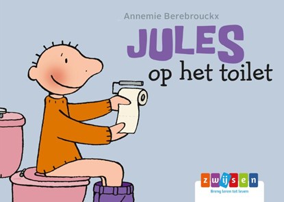 Jules op het toilet, Annemie Berebrouckx - Gebonden - 9789463680615