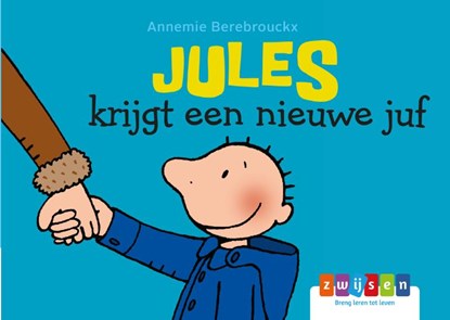 Jules krijgt een nieuwe Juf, Annemie Berebrouckx - Gebonden - 9789463680813