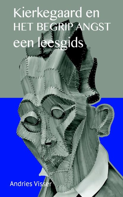 Kierkegaard en het begrip angst, Andries Visser - Paperback - 9789463690065
