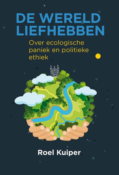 De wereld liefhebben, Roel Kuiper - Paperback - 9789463690638