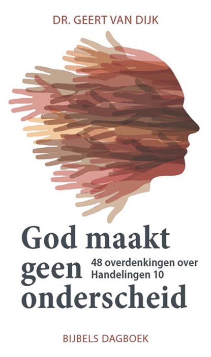 God maakt geen onderscheid, Geert van Dijk - Paperback - 9789463691178