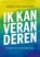 Ik kan veranderen, Michelle van Dusseldorp - Paperback - 9789463691222