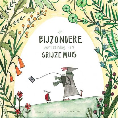 De bijzondere verjaardag van Grijze Muis, Riëlle van der Veen ; Lenny ten Brinke - Gebonden - 9789463692335