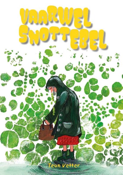 Vaarwel Snottebel, Teun Vetter - Paperback - 9789463692632