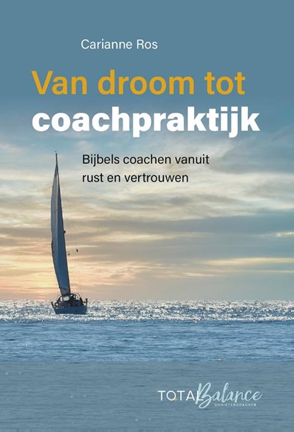 Van droom tot coachpraktijk, Carianne Ros - Paperback - 9789463693073