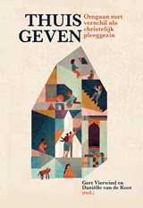 Thuis geven - Gert Vierwind ; Daniëlle van de Koot - 9789463693448