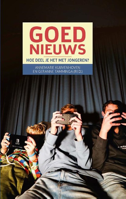 Goed nieuws voor jongeren, Annemarie Kuijvenhoven ; Geranne Tamminga - Paperback - 9789463693493