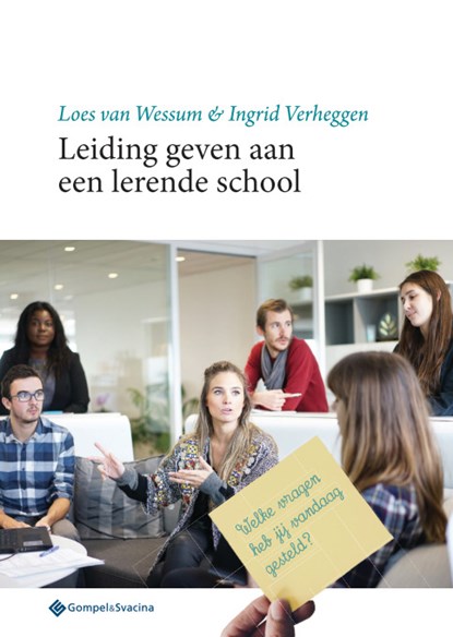 Leiding geven aan een lerende school., Loes van Wessum ; Ingrid Verheggen - Paperback - 9789463710121