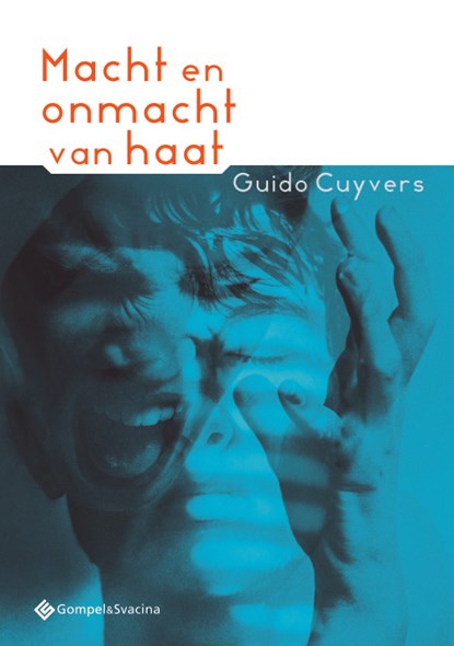 Macht en onmacht van haat, Guido Cuyvers - Paperback - 9789463710244