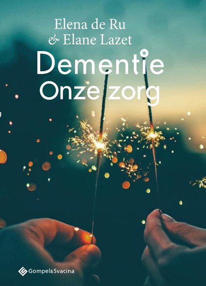 Dementie, Elena De Ru ; Elane Lazet - Paperback - 9789463710275