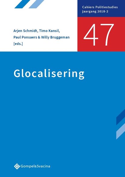 Glocalisering, Arjen Schmidt ; Timo Kansil ; Paul Ponsaers ; Willy Bruggeman - Paperback - 9789463710282