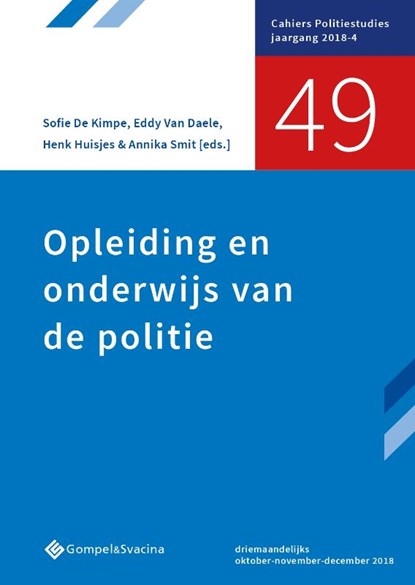 Opleiding en onderwijs van de politie, Sofie De Kimpe ; Eddy Van Daele ; Henk Huisjes ; Annika Smit - Paperback - 9789463710343