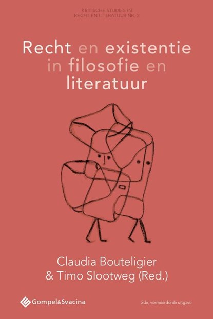 Recht en existentie in filosofie en literatuur, Claudia Bouteligier ; Timo Slootweg - Paperback - 9789463710695