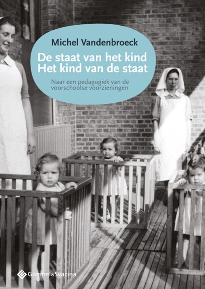 De staat van het kind; Het kind van de staat, Michel Vandenbroeck - Paperback - 9789463710770