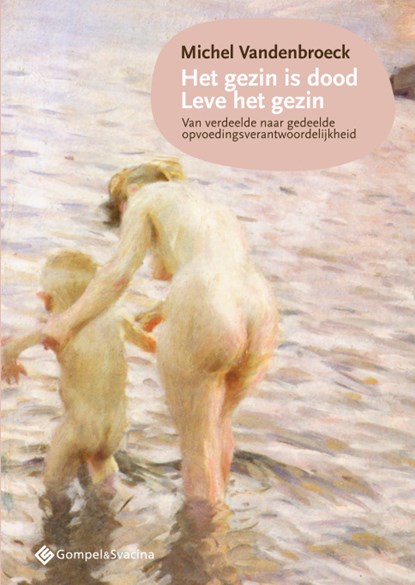 Het gezin is dood; Leve het gezin, Michel Vandenbroeck - Paperback - 9789463710848