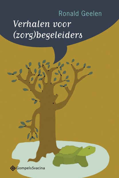 Verhalen voor (zorg)begeleiders, Ronald Geelen - Paperback - 9789463710978