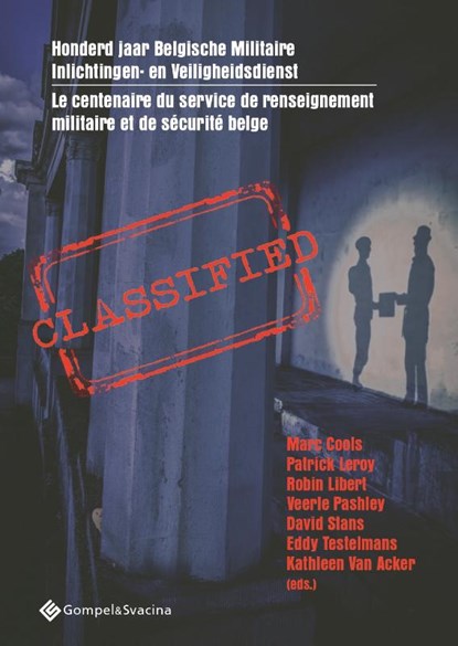 Classified, Eddy Testelmans ; Marc Cools ; Patrick Leroy ; Robin Libert ; Veerle Pashley ; David Stans ; Kathleen Van Acker - Paperback - 9789463711142