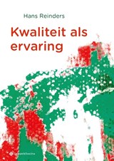 Kwaliteit als ervaring - Hans Reinders - 9789463711173