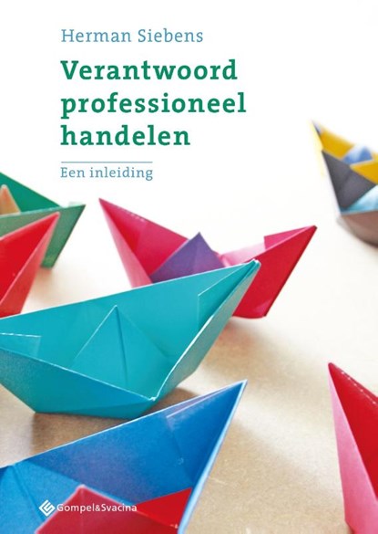 Verantwoord professioneel handelen, Herman Siebens - Paperback - 9789463711241