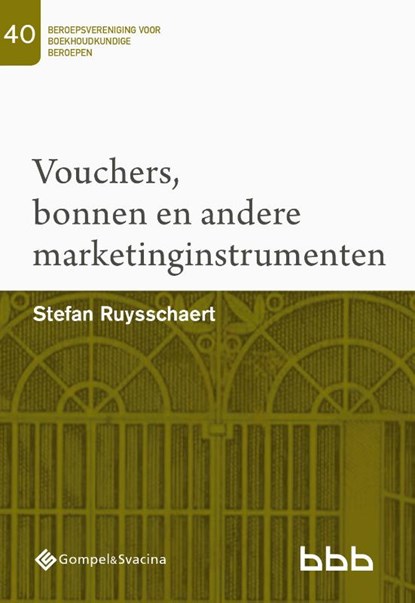 40-Vouchers, bonnen en andere marketinginstrumenten, Stefan Ruysschaert - Paperback - 9789463711289