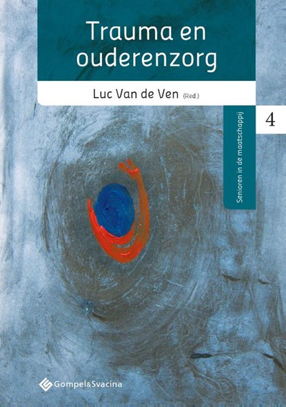 Trauma en ouderenzorg, Luc van de Ven - Paperback - 9789463711296