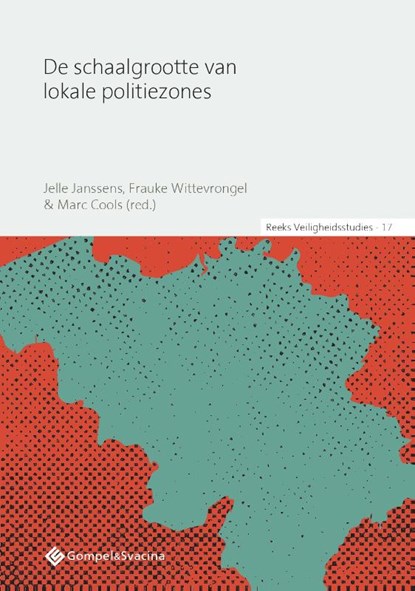 De schaalgrootte van lokale politiezones, Jelle Janssens ; Frauke Wittevrongel ; Marc Cools - Paperback - 9789463711357