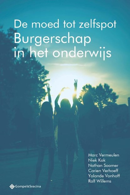 De moed tot zelfspot, Marc Vermeulen ; Niek Kok ; Nathan Soomer ; Carien Verhoeff ; Yolande Vonhoff ; Ralf Willems - Paperback - 9789463711616