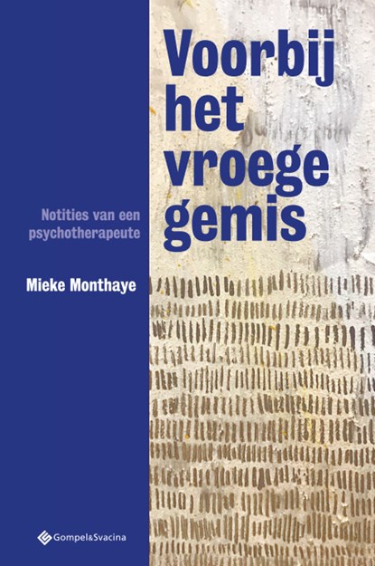 Voorbij het vroege gemis, Mieke Monthaye - Paperback - 9789463711777