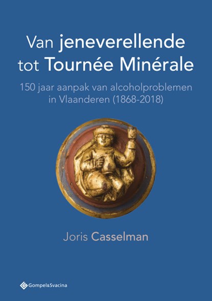Van jeneverellende tot Tournée Minérale, Joris Casselman - Paperback - 9789463711784