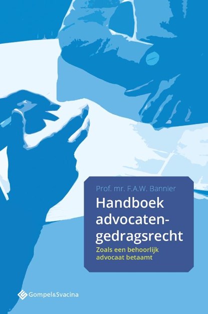 Handboek advocaten-gedragsrecht, Floris A.W. Bannier - Paperback - 9789463711913