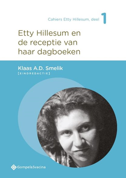 Etty Hillesum en de receptie van haar dagboeken, Klaas A.D. Smelik - Paperback - 9789463711975
