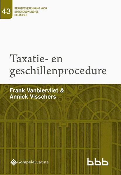 43-Taxatie- en geschillenprocedure, Frank Vanbiervliet ; Annick Visschers - Paperback - 9789463711999