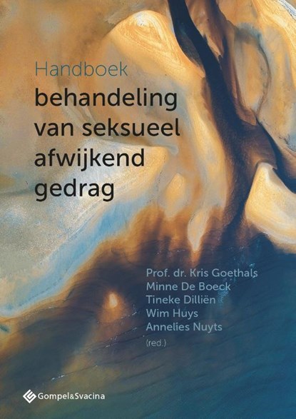 Handboek behandeling van seksueel afwijkend gedrag, Kris Goethals ; Minne De Boeck ; Tineke Dilliën ; Wim Huys ; Annelies Nuyts - Paperback - 9789463712033