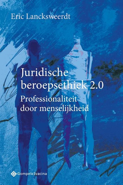 Juridische beroepsethiek 2.0, Eric Lancksweerdt - Paperback - 9789463712200