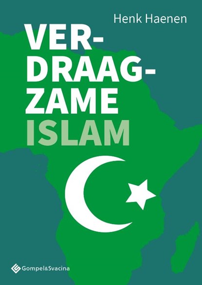 Verdraagzame islam, Henk Haenen - Paperback - 9789463712699