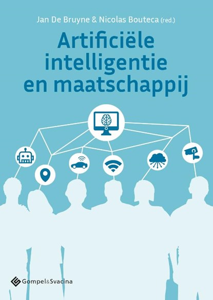 Artificiële intelligentie en maatschappij, Jan De Bruyne ; Nicolas Bouteca - Paperback - 9789463712736