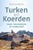 Turken en Koerden, Gerrit Steunebrink - Paperback - 9789463712934