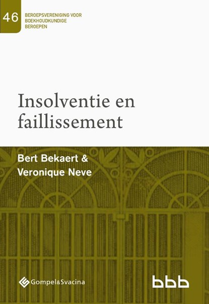 46-Insolventie en faillissement, Bert Bekaert ; Veronique Neve - Paperback - 9789463712958