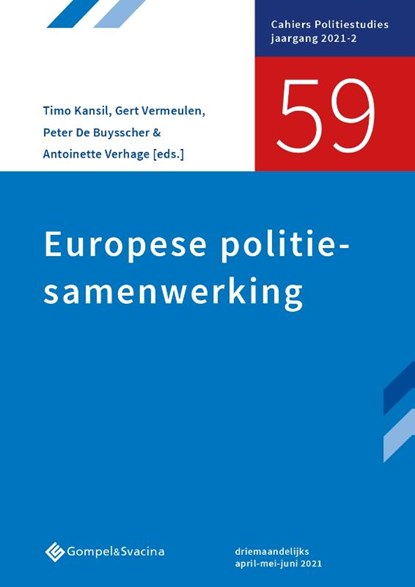 Europese politiesamenwerking, Timo Kansil ; Gert Vermeulen ; Peter De Buysscher ; Antoinette Verhage - Paperback - 9789463713016