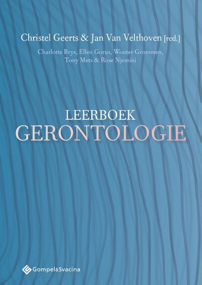 Leerboek Gerontologie, Christel Geerts ; Jan Van Velthoven - Paperback - 9789463713214