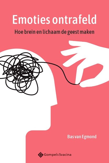 Emoties ontrafeld, Bas Van Egmond - Paperback - 9789463713528