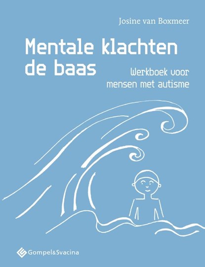 Mentale klachten de baas, Josine Van Boxmeer - Paperback - 9789463713733