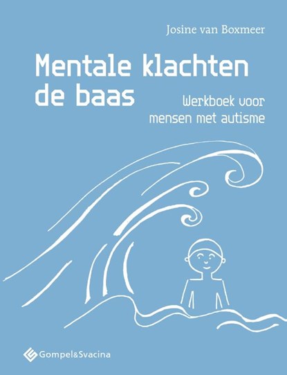 Mentale klachten de baas, Josine Van Boxmeer - Paperback - 9789463713733